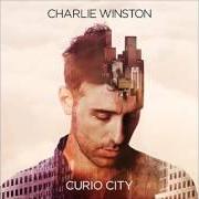 El texto musical SAY SOMETHING de CHARLIE WINSTON también está presente en el álbum Curio city (2015)