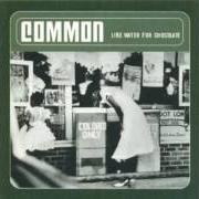 El texto musical NAG CHAMPA (AFRODISIAC FOR THE WORLD) de COMMON también está presente en el álbum Like water for chocolate (2000)