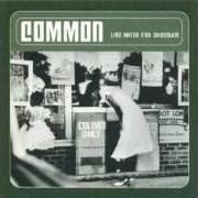 El texto musical THE LIGHT de COMMON también está presente en el álbum Like water for chocolate (2000)