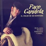 El texto musical FANDANGOS DE AMANECIDA (AMANECIÓ) de PACO CANDELA también está presente en el álbum El crujir de mi montura (2012)