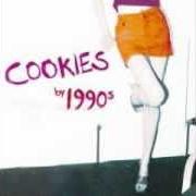El texto musical RISQUE PICTURES de 1990S también está presente en el álbum Cookies (2007)