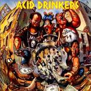 El texto musical W G F S POWER de ACID DRINKERS también está presente en el álbum Dirty money, dirty tricks (1991)