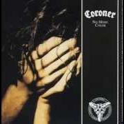 El texto musical NO NEED TO BE HUMAN de CORONER también está presente en el álbum No more color (1989)