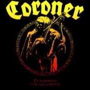 El texto musical SKELETON ON YOUR SHOULDER de CORONER también está presente en el álbum Punishment for decadence (1988)