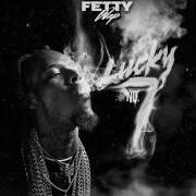 El texto musical GET BACK de FETTY WAP también está presente en el álbum Lucky no. 7 (2017)