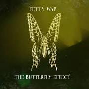 El texto musical GOT A BAG de FETTY WAP también está presente en el álbum The butterfly effect (2021)