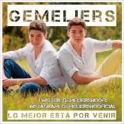 El texto musical YA LO VES de GEMELIERS también está presente en el álbum Lo mejor está por venir (2014)