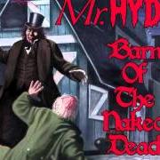 El texto musical OUTRO de MR. HYDE también está presente en el álbum Barn of the naked dead (2004)