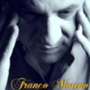 El texto musical NUN T'ARRIENNE MAIE de FRANCO MORENO también está presente en el álbum In...Canto (2010)