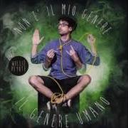 El texto musical TMVB de WILLIE PEYOTE también está presente en el álbum Non e' il mio genere il genere umano (2014)