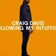 El texto musical AIN'T GIVING UP de CRAIG DAVID también está presente en el álbum Following my intuition (2016)