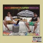 El texto musical NO PUEDES JUGAR de AUTODIDAKTAS también está presente en el álbum Superfrescos (2016)