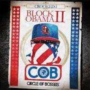 El texto musical CIRCLE GANG ANTHEM de CROOKED I también está presente en el álbum Block obama ii - ep (2008)