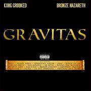 El texto musical BUCK SHOTS (REMIX) de CROOKED I también está presente en el álbum Gravitas (2019)