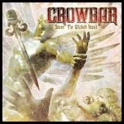 El texto musical SYMBIOSIS de CROWBAR también está presente en el álbum Sever the wicked hand (2011)