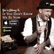 El texto musical IF YOU DON'T KNOW ME BY NOW de BEN SAUNDERS también está presente en el álbum You thought you knew me by now (2011)