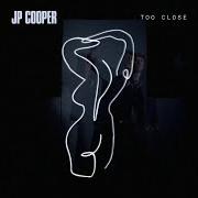 El texto musical IN THESE ARMS de JP COOPER también está presente en el álbum Too close (2020)