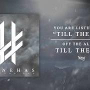 El texto musical TILL THE END de PHINEHAS también está presente en el álbum Till the end (2015)