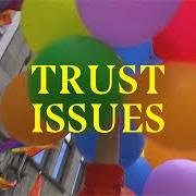 El texto musical TRUST ISSUES de ASTRID S también está presente en el álbum Trust issues (2019)