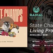 El texto musical THE FIX UP de STATE CHAMPS también está presente en el álbum Living proof (2018)