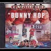 El texto musical BUNNY HOP de DA ENTOURAGE también está presente en el álbum Entourage (2001)