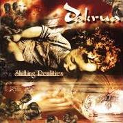 El texto musical DECEIVE ME de DAKRUA también está presente en el álbum Shifting realities (2002)
