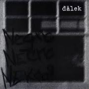 El texto musical THE UNTRAVELLED ROAD de DALEK también está presente en el álbum Negro necro nekros (1998)