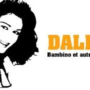 El texto musical TU PEUX TOUT FAIRE DE MOI de DALIDA también está presente en el álbum Bambino (1956)