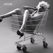 El texto musical J'ACCUSE de DAMIEN SAEZ también está presente en el álbum J'accuse (2010)