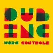 El texto musical NO DOUBT de DUB INC también está presente en el álbum Hors controle (2010)