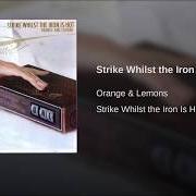 El texto musical LIHIM de ORANGE AND LEMONS también está presente en el álbum Strike whilst the iron is hot