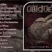 El texto musical PERSEVERANTE de TRAVIEZOZ DE LA ZIERRA también está presente en el álbum Para que te ubiques (2018)