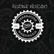 El texto musical Y LLEGASTE TÚ de LA MAQUINARIA NORTEÑA también está presente en el álbum Generación maquinaria est. 2006 (2016)