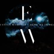 El texto musical EVIDENCE de ELEVATION WORSHIP también está presente en el álbum Here as in heaven (2016)