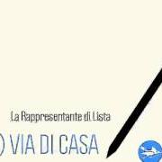 El texto musical D.A.Q.C.M de LA RAPPRESENTANTE DI LISTA también está presente en el álbum (per la) via di casa (2014)