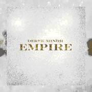 El texto musical SLOW DOWN de DEREK MINOR también está presente en el álbum Empire (2015)