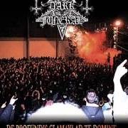 El texto musical INTRO de DARK FUNERAL también está presente en el álbum De profundis clamavi ad te domine (2004)