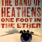 El texto musical SHINE A LIGHT de BAND OF HEATHENS (THE) también está presente en el álbum One foot in the ether (2009)