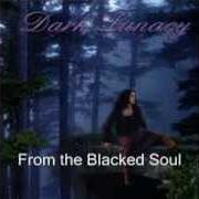 El texto musical FROM THE BLACKED SOUL de DARK LUNACY también está presente en el álbum Silent storm (1998)