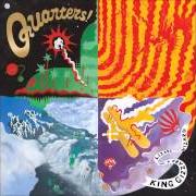 El texto musical QUARTERS de KING GIZZARD & THE LIZARD WIZARD también está presente en el álbum Quarters (2015)