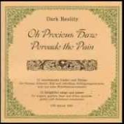 El texto musical SPINGONO I VECCHI GIORNI de DARK REALITY también está presente en el álbum Oh precious haze pervade the pain (1997)