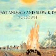 El texto musical FAMMI DOMANDE de FAST ANIMALS AND SLOW KIDS también está presente en el álbum Hybris (2013)