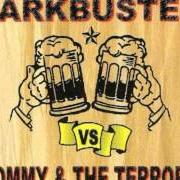El texto musical BOMB de DARKBUSTER también está presente en el álbum Darkbuster/tommy & the terrors (2001)