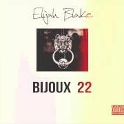 El texto musical RUNNIN' BLIND de ELIJAH BLAKE también está presente en el álbum Bijoux 22 (2012)