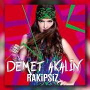 El texto musical RAKIPSIZ de DEMET AKALIN también está presente en el álbum Rakipsiz (2016)