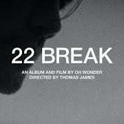 El texto musical TWENTY FOURTEEN de OH WONDER también está presente en el álbum 22 break (2021)