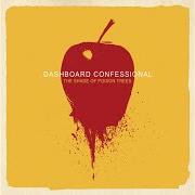 El texto musical FEVER DREAMS de DASHBOARD CONFESSIONAL también está presente en el álbum The shade of poison trees (2007)
