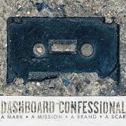 El texto musical AS LOVERS GO de DASHBOARD CONFESSIONAL también está presente en el álbum A mark, a mission, a brand, a scar (2003)