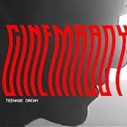 El texto musical WE ARE THE WILD ONES de CINEMABOY también está presente en el álbum Teenage dream (2017)