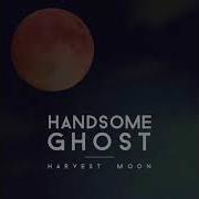 El texto musical HARVEST MOON de HANDSOME GHOST también está presente en el álbum Harvest moon (2018)